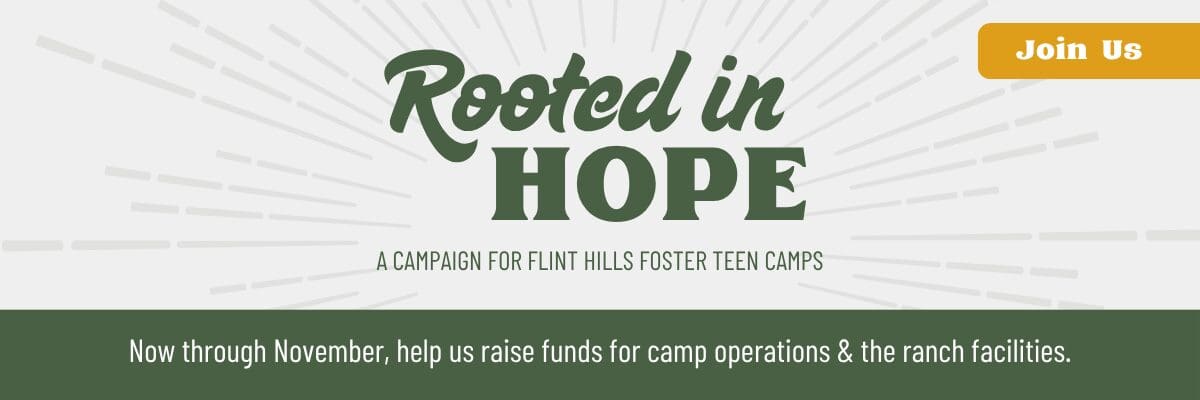 Join our Rooted in Hope Campaign to raise funds for camp operations & the ranch facilities. 
